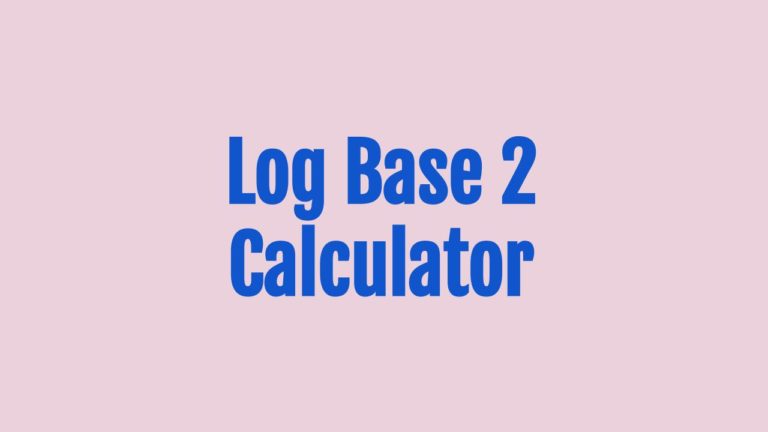 Log Base 2 Calculator