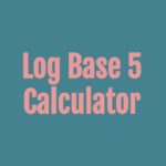 Log Base 5 Calculator