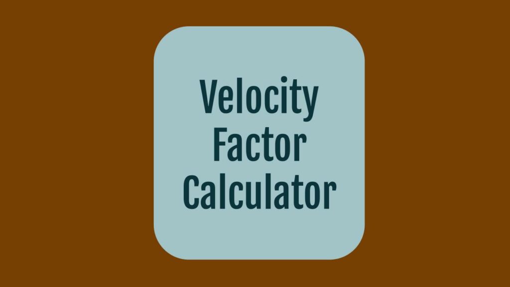 velocity-factor-calculator